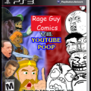 Rage guy comics VS Youtube Poop Box Art Cover