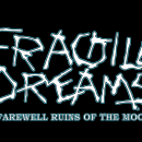 Fragile Dreams: Farewell Ruins of the Moon